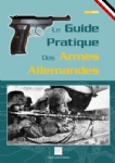 Le guide pratique des armes Allemandes